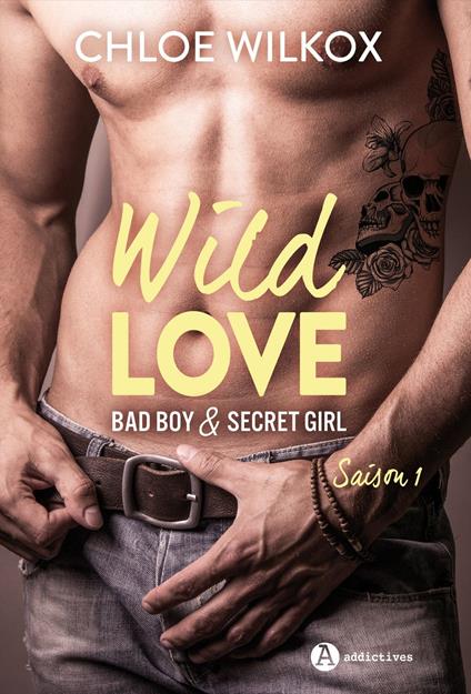 Wild Love - Saison 1