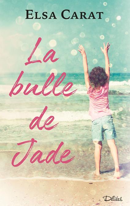 La bulle de Jade