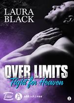 Over Limits Tome 2 : Fight for Heaven