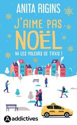 J’aime pas Noël ni les voleurs de taxis