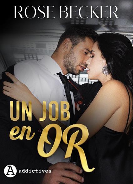 Un job en or