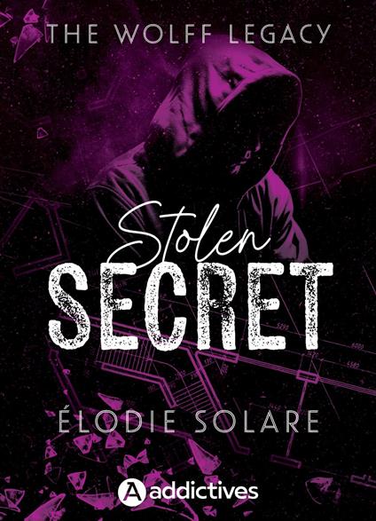 The Wolff Legacy. Stolen Secret
