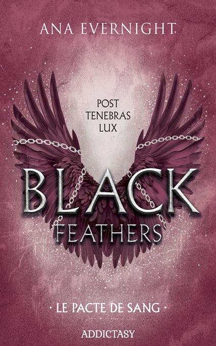 Black Feathers - Tome 2 Le Pacte de Sang