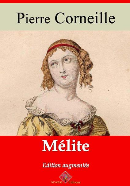 Mélite – suivi d'annexes