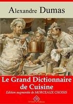 Le Grand Dictionnaire de cuisine – suivi d'annexes