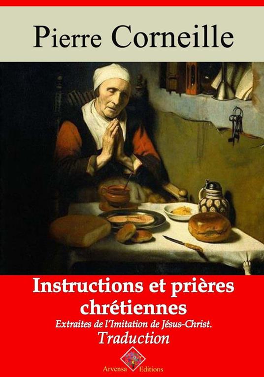 Instructions et prières chrétiennes – suivi d'annexes