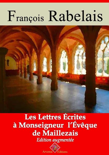 Les lettres écrites a monseigneur l’evêque de Maillezais – suivi d'annexes