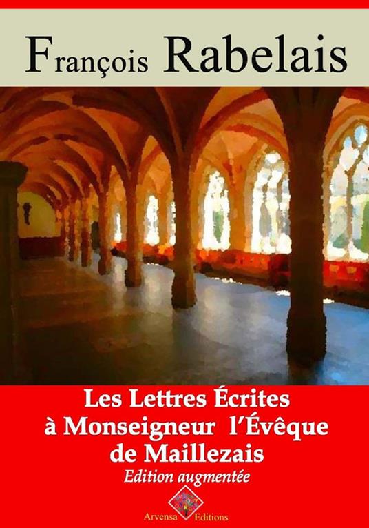 Les lettres écrites a monseigneur l’evêque de Maillezais – suivi d'annexes