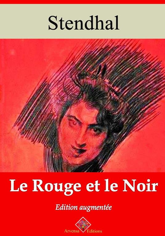 Le Rouge et le Noir – suivi d'annexes