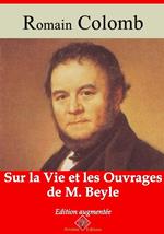 Sur la vie et les ouvrages de M. Beyle (Annoté)