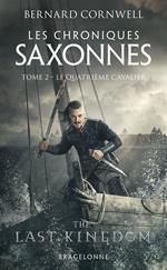 Les Chroniques saxonnes, T2 : Le Quatrième Cavalier