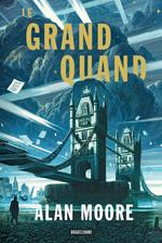 Long London, T1 : Le Grand Quand