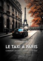 Le taxi à Paris – Comment devenir conducteur de taxi