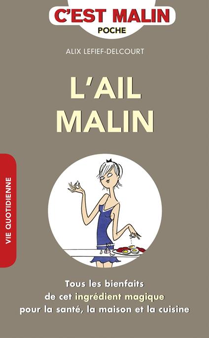 L'ail, c'est malin