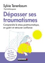 Dépasser ses traumatismes