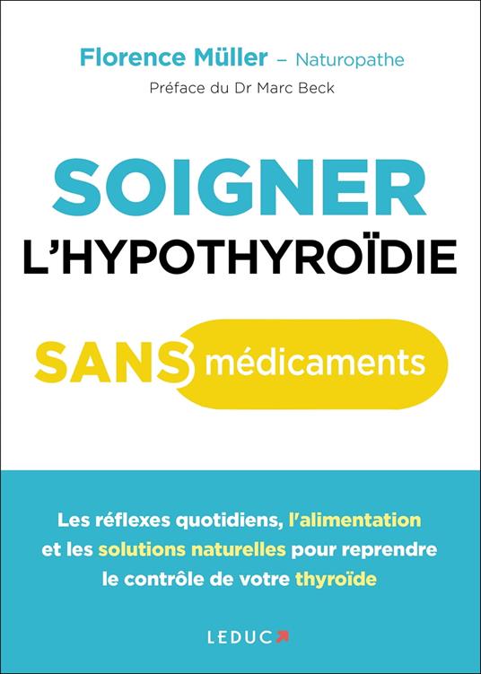 Soigner l'hypothyroïde sans médicaments