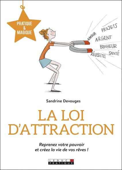 La loi d'attraction