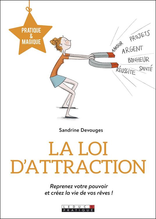 La loi d'attraction