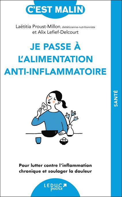 Je passe à l'alimentation anti-inflammatoire, c’est malin !
