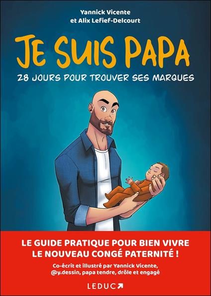 Je suis papa : 28 jours pour prendre ses marques
