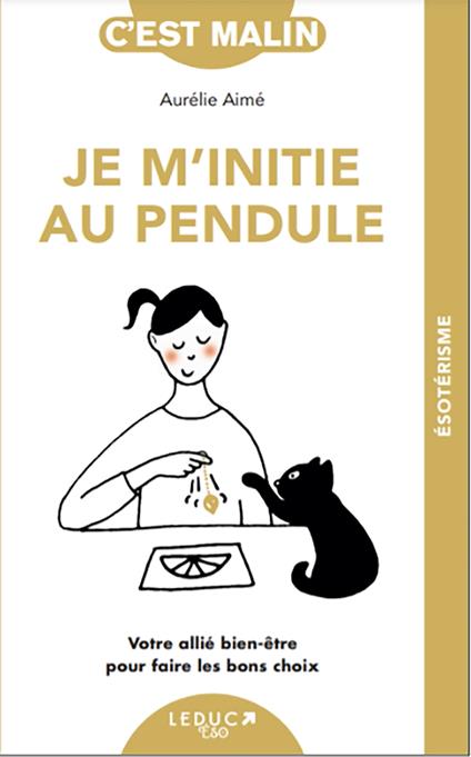 Je m'initie au pendule, c'est malin