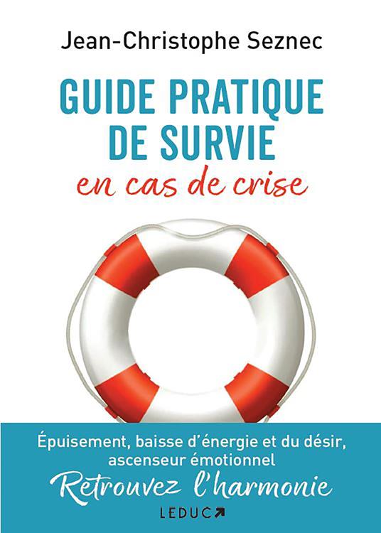 Guide pratique de survie en cas de crise
