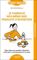 Je fabrique moi-même mes produits d'entretien, c'est malin