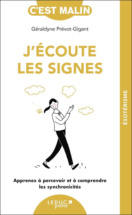 J'écoute les signes, c'est malin