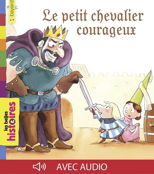 Le petit chevalier courageux - Claude Prothee,Didier Balicevic - ebook