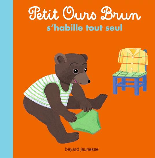 Petit Ours Brun s'habille tout seul - Marie Aubinais,Danièle Bour - ebook
