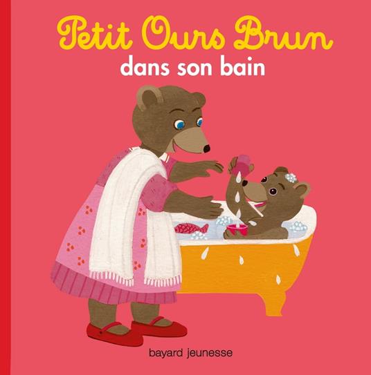 Petit Ours Brun dans son bain - Dès 2 ans - Claude Lebrun,Danièle Bour - ebook