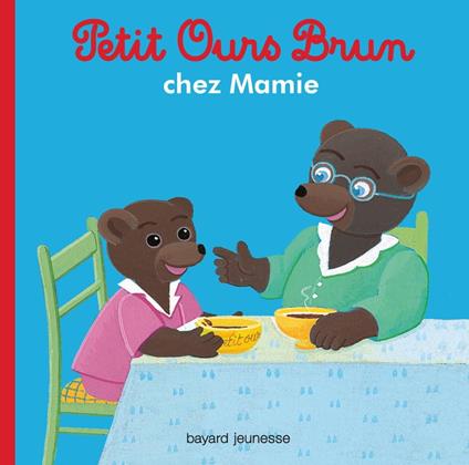 Petit Ours Brun chez Mamie - Dès 2 ans - Marie Aubinais,Danièle Bour - ebook