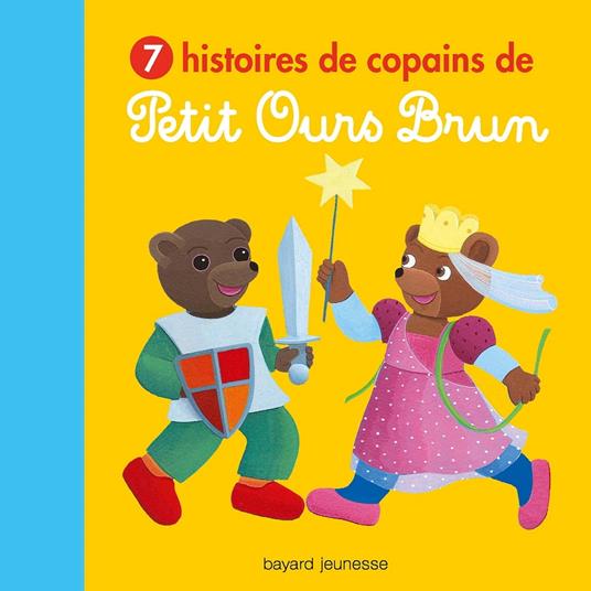 7 histoires de copains de Petit Ours Brun - Marie Aubinais,Danièle Bour - ebook