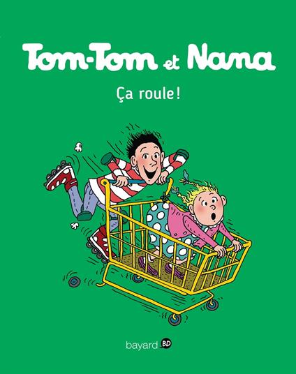 Tom-Tom et Nana, Tome 31 - Claude Carré,Bernard Ciccolini,Jean-Luc Cochet,Jacqueline Cohen - ebook