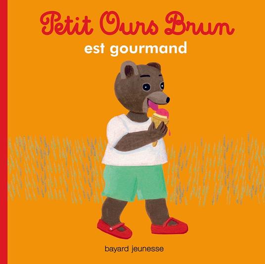 Petit Ours Brun est gourmand - Marie Aubinais,Danièle Bour - ebook