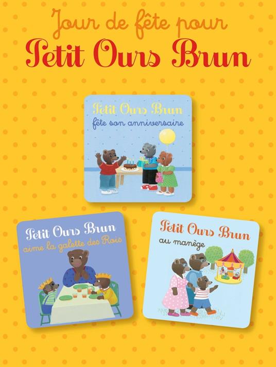 Jour de fête chez Petit Ours Brun - Marie Aubinais,Danièle Bour,Laura Bour,MARTIN BOUR - ebook
