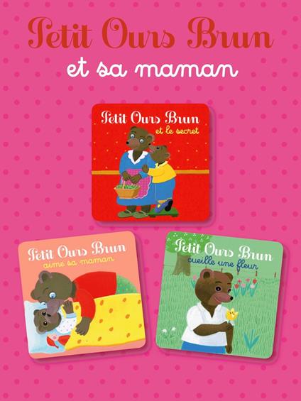 Petit Ours Brun et sa maman - Marie Aubinais,Danièle Bour,Laura Bour,MARTIN BOUR - ebook