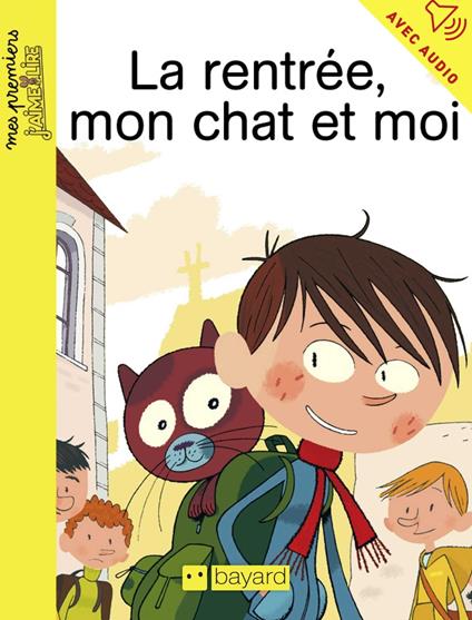 La rentrée, mon chat et moi - Marie-Hélène Delval,Vincent Mathy - ebook