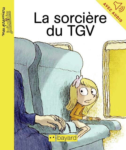 La sorcière du TGV - Agnès Martin,Nicolas Hubesch - ebook