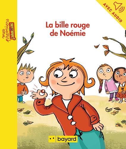 La bille rouge de Noémie - Juliette Mellon Poline,Laurent Lienard - ebook