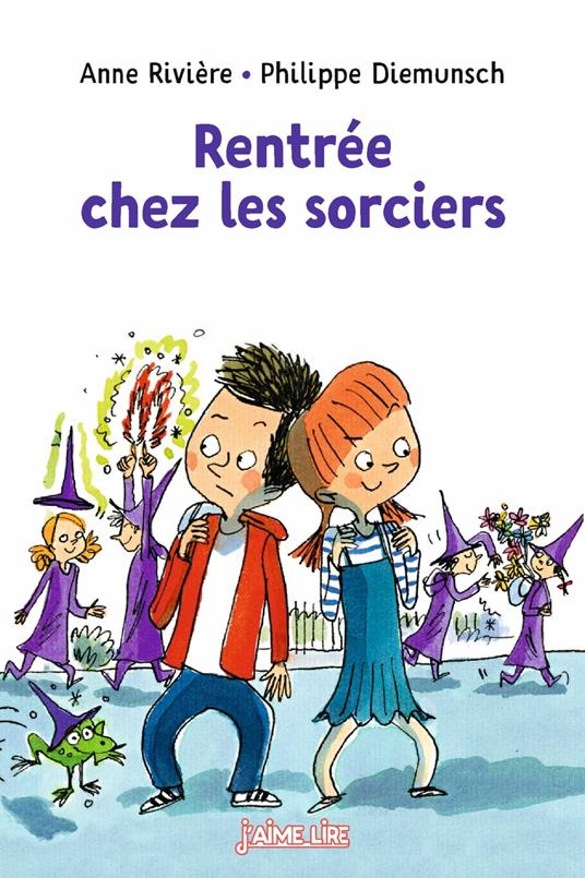 Rentrée chez les sorciers - Anne Rivière,Philippe Diemunsch - ebook