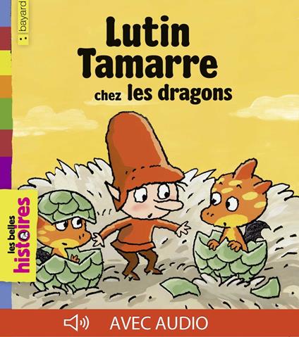 Lutin Tamarre chez les dragons - Elsa Devernois,Nadine Rouviere,Yves Calarnou - ebook