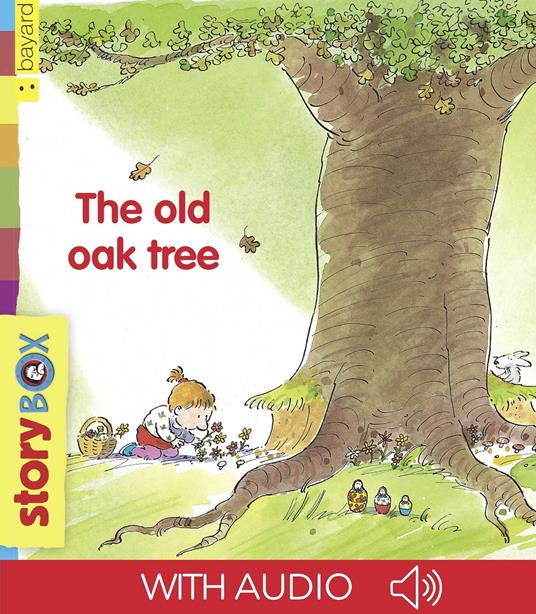 The old oak tree - Bob Graham,Bernadette Garreta-Tenger - ebook