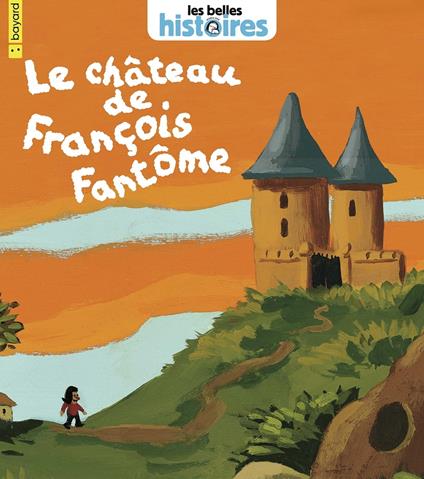 Le château de François Fantôme - Évelyne Reberg,Thomas Baas - ebook