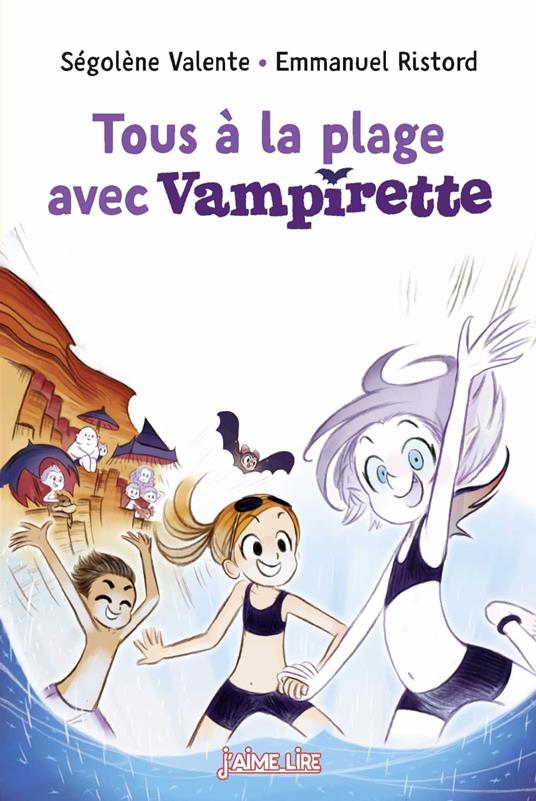 Tous à la plage avec Vampirette ! - Ségolène Valente,Emmanuel Ristord - ebook