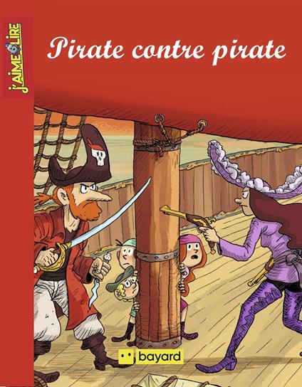 Pirate contre pirate - Anne-Isabelle Lacassagne,Olivier Deloye - ebook