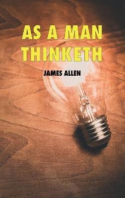 As a man thinketh - James Allen - cover