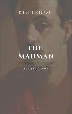 The Madman, His Parables and Poems: Easy to Read Layout - Khalil Gibran - cover