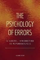 Libro in inglese The Psychology of Errors: A General Introduction to Psychoanalysis (Easy to Read Layout)  - Sigmund Freud