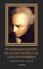 Fundamentación de la metafísica de las costumbres: Letra Grande